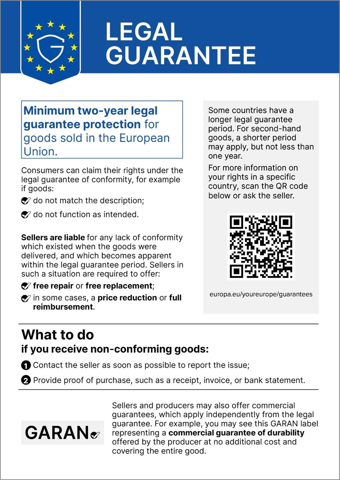 Statutory guarantee: a minimum two-year legal guarantee of conformity for goods sold in the European Union.
